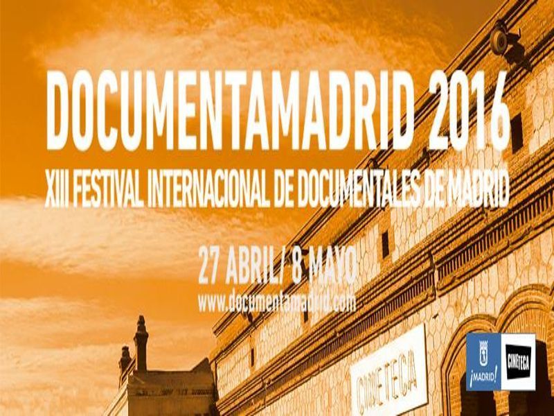 documentamadrid-2016-13-festival-internacional-de-documentales-de-madrid-27-04-08-05-2016-madrid